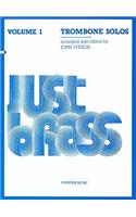 Just Brass Trombone Solos Volume 1