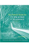 The Fathom Guide for the Practice of Statistics