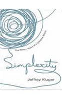 Simplexity: The Simple Rules of a Complex World