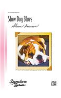 Slow Dog Blues