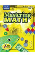 Steck-Vaughn Mastering Math: Teacher's Guide Level a 2004
