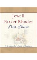 Porch Stories: A Grandmother's Guide to Happiness(Paperback)