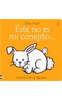 Este No Es Mi Conejito...