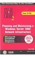 MCSE Planning and Maintaining a Windows Server 2003 Network Infrastructure Exam Cram 2 (Exam Cram 70-293) [With CDROM]