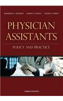 Physician Assistants: Policy and Practice: Policy and Practice