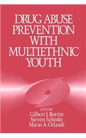 Drug Abuse Prevention with Multiethnic Youth