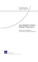 Case Weights for Federal Defender Organizations