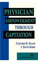 Physician Empowerment Through Capitation