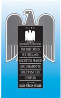 Military in Politics and Society in France & Germany in the 20th Century