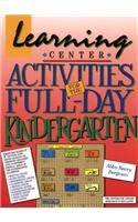 Learning Center Activities for the Full Day Kindergartem