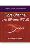 Fibre Channel over Ethernet (FCoE)