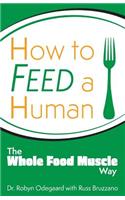 How to Feed a Human