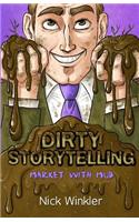 Dirty Storytelling