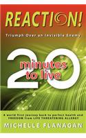 Reaction! 20 Minutes to Live