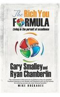 The Rich You Formula: Living in the Pursuit of Excellence