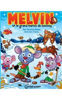 Melvin Et Le Grand Match de Hockey