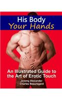 His Body, Your Hands