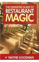 Definitive Guide To Restaurant Magic