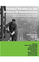 Further Studies in the History of Construction