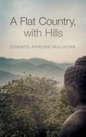 A Flat Country, with Hills: A Sri Lankan Journey