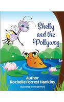 Shelly and the Pollywog
