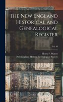 New England Historical and Genealogical Register; vol. 40