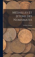 Médailles Et Jetons Des Numismates