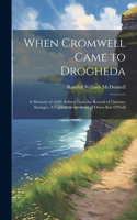When Cromwell Came to Drogheda