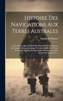 Histoire Des Navigations Aux Terres Australes