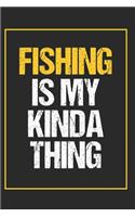 Fishing Is My Kinda Thing