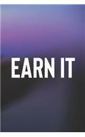 Earn It