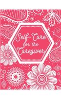 Self-Care for the Caregiver