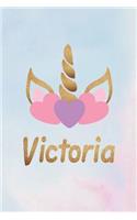 Victoria: Personalized First Name Unicorn Gift Birthday Girl Notebook Journal 104 Pages