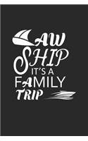 Aw Ship It's A Family Trip