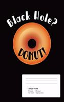 Black Hole? Donut!