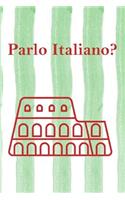 Parlo Italiano?: Sprachlernheft I Notizbuch für den Sprachunterricht I liniert mit Vokabelheft I Motiv: Kolosseum I 6x9