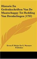 Historie En Gedenkschriften Van de Maatschappy Tot Redding Van Drenkelingen (1793)