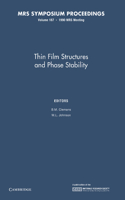 Thin Film Structures and Phase Stability: Volume 187