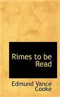 Rimes to Be Read