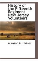History of the Fifteenth Regiment New Jersey Volunteers