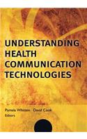 Understanding Health Communication Technologies