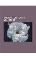 Moderator-Topics Volume 19: (English)
