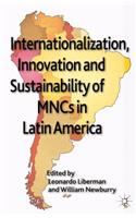 Internationalization, Innovation and Sustainability of MNCs in Latin America