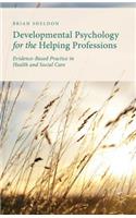 Developmental Psychology for the Helping Professions