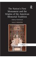 The Nation's First Monument and the Origins of the American Memorial Tradition