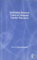 Qualitative Research Topics in Language Teacher Education