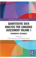 Quantitative Data Analysis for Language Assessment Volume I