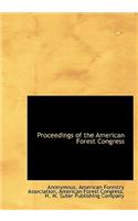 Proceedings of the American Forest Congress