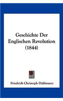 Geschichte Der Englischen Revolution (1844): (German)
