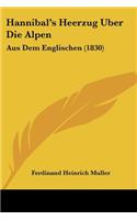Hannibal's Heerzug Uber Die Alpen